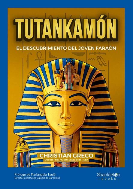 TUTANKAMÓN. EL DESCUBRIMIENTO DEL JOVEN FARAÓN | 9788413611662 | GRECO, CHRISTIAN | Galatea Llibres | Llibreria online de Reus, Tarragona | Comprar llibres en català i castellà online