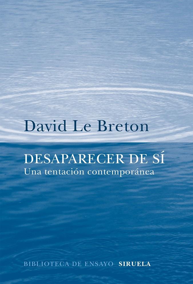 DESAPARECER DE SÍ | 9788416638970 | LE BRETON, DAVID | Galatea Llibres | Llibreria online de Reus, Tarragona | Comprar llibres en català i castellà online