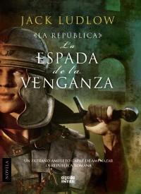 LA ESPADA DE LA VENGANZA | 9788498772609 | LUDLOW, JACK | Galatea Llibres | Librería online de Reus, Tarragona | Comprar libros en catalán y castellano online