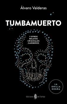 TUMBAMUERTO | 9788476289167 | VALDERAS, ALVARO | Galatea Llibres | Librería online de Reus, Tarragona | Comprar libros en catalán y castellano online