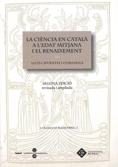 CIENCIA EN CATALA A L'EDAT MITJANA I EL RENAIXEMENT | 9788447531202 | CIFUENTES, LLUIS | Galatea Llibres | Llibreria online de Reus, Tarragona | Comprar llibres en català i castellà online