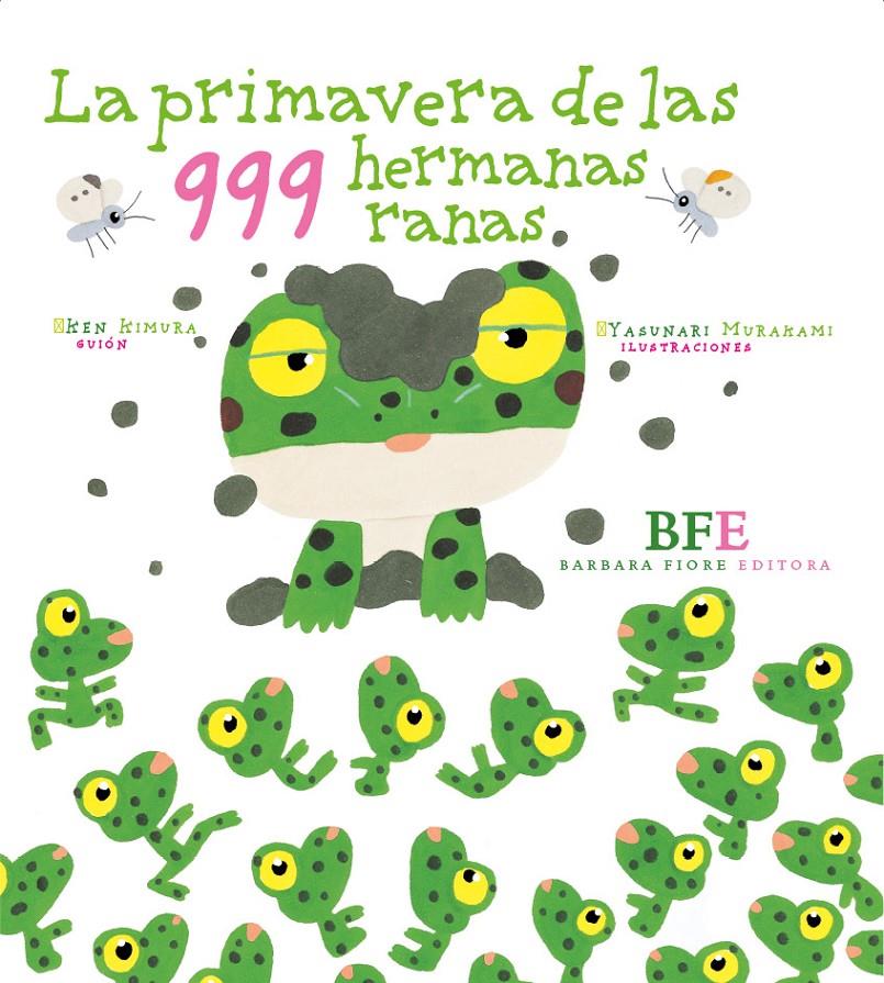 LA PRIMAVERA DE LAS 999 HERMANAS RANAS | 9788415208389 | KIMURA, KEN | Galatea Llibres | Llibreria online de Reus, Tarragona | Comprar llibres en català i castellà online