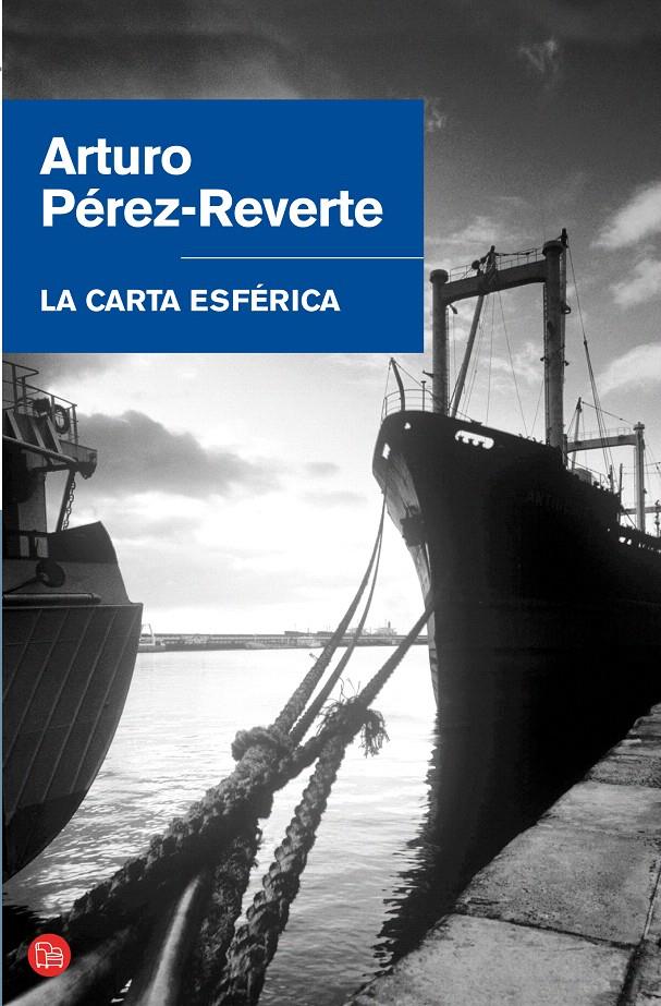 CARTA ESFERICA, LA | 9788466304429 | PEREZ-REVERTE, ARTURO | Galatea Llibres | Librería online de Reus, Tarragona | Comprar libros en catalán y castellano online