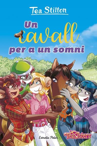 UN CAVALL PER A UN SOMNI. TEA STILTON | 9788413899787 | Galatea Llibres | Llibreria online de Reus, Tarragona | Comprar llibres en català i castellà online