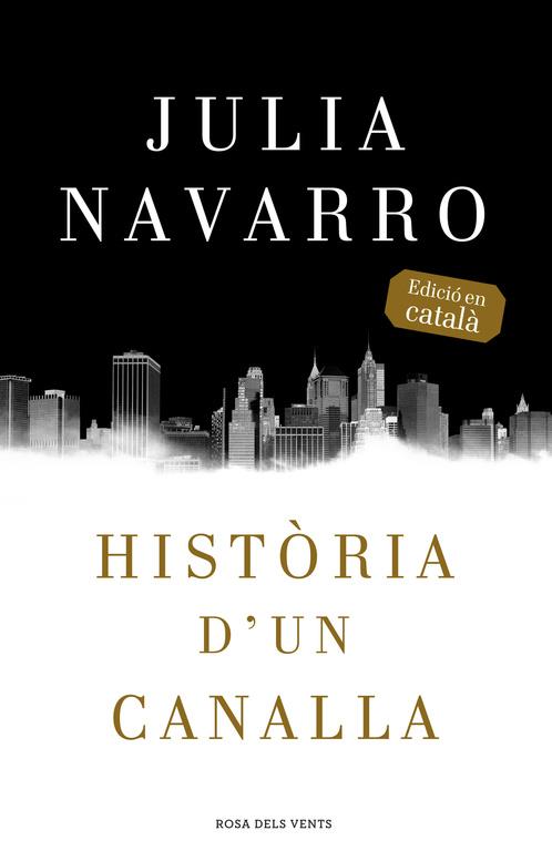 HISTÒRIA D'UN CANALLA | 9788416430079 | NAVARRO, JULIA | Galatea Llibres | Llibreria online de Reus, Tarragona | Comprar llibres en català i castellà online