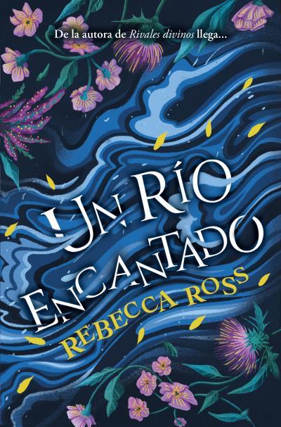 UN RÍO ENCANTADO | 9788419130211 | ROSS, REBECCA | Galatea Llibres | Librería online de Reus, Tarragona | Comprar libros en catalán y castellano online