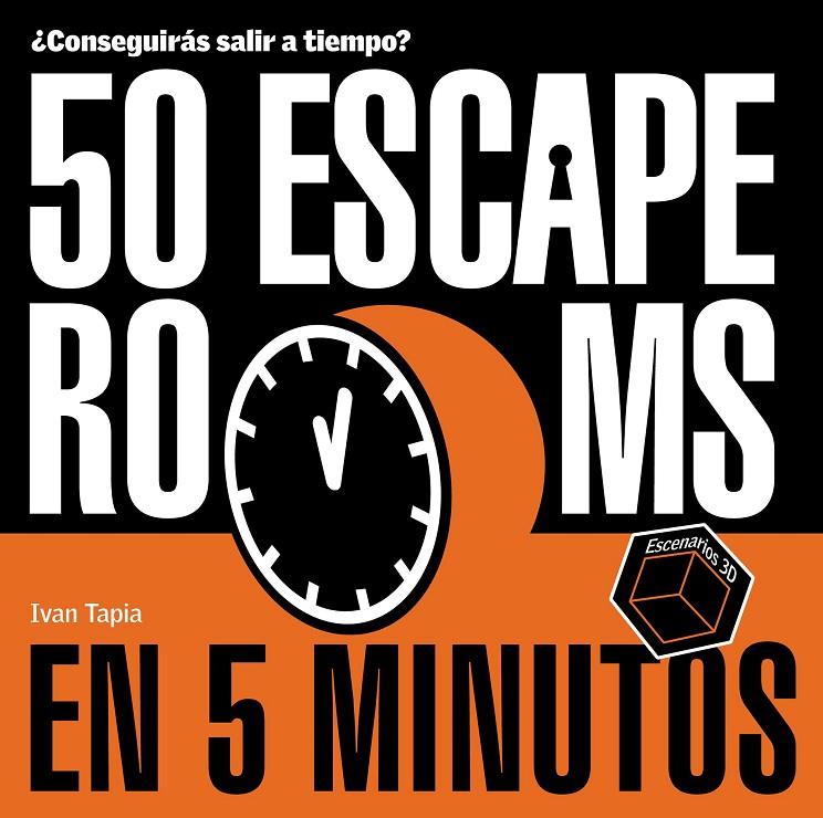 50 ESCAPE ROOMS EN 5 MINUTOS | 9788418820434 | TAPIA, IVAN | Galatea Llibres | Librería online de Reus, Tarragona | Comprar libros en catalán y castellano online