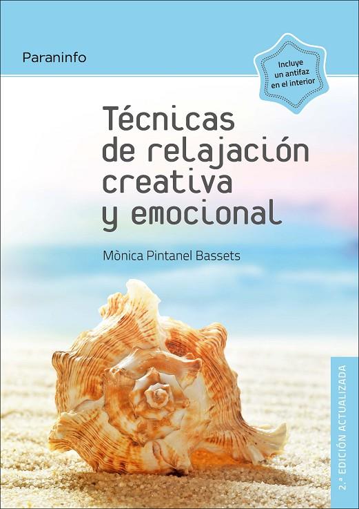 TÉCNICAS DE RELAJACIÓN CREATIVA Y EMOCIONAL 2.ª EDICIÓN | 9788428338707 | PINTANEL BASSETS, MONICA | Galatea Llibres | Llibreria online de Reus, Tarragona | Comprar llibres en català i castellà online