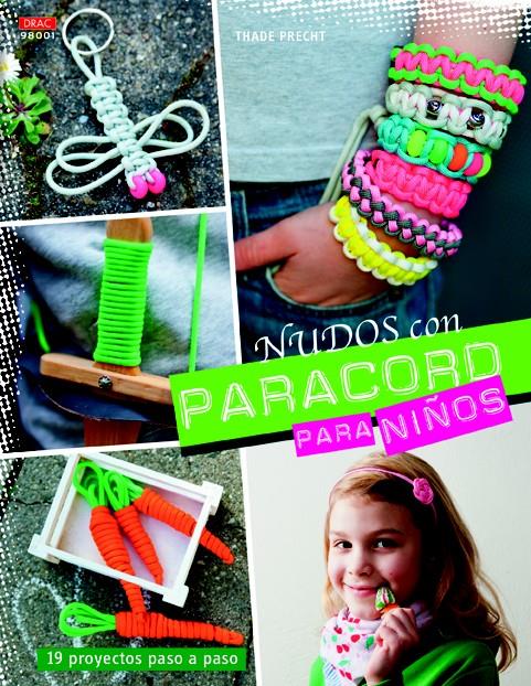 NUDOS CON PARACORD PARA NIÑOS | 9788498744644 | PRECHT, THADE | Galatea Llibres | Llibreria online de Reus, Tarragona | Comprar llibres en català i castellà online