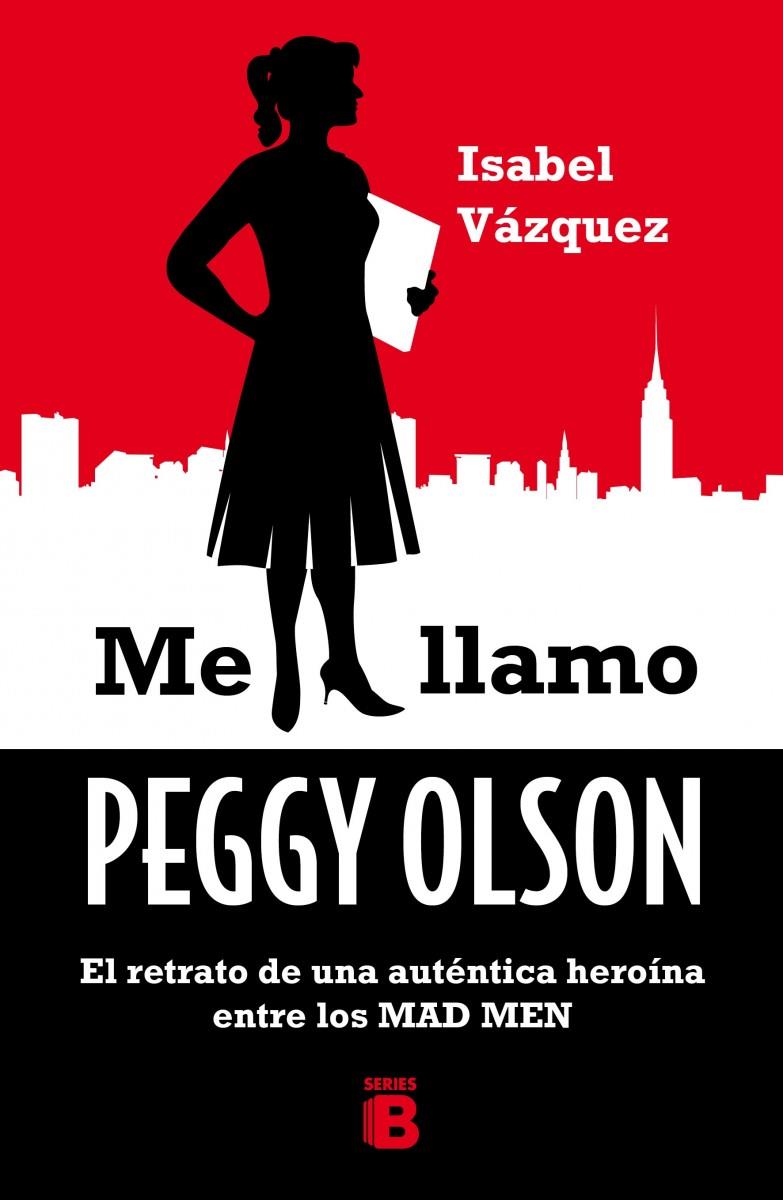 ME LLAMO PEGGY OLSON | 9788466657174 | VÁZQUEZ, ISABEL | Galatea Llibres | Llibreria online de Reus, Tarragona | Comprar llibres en català i castellà online