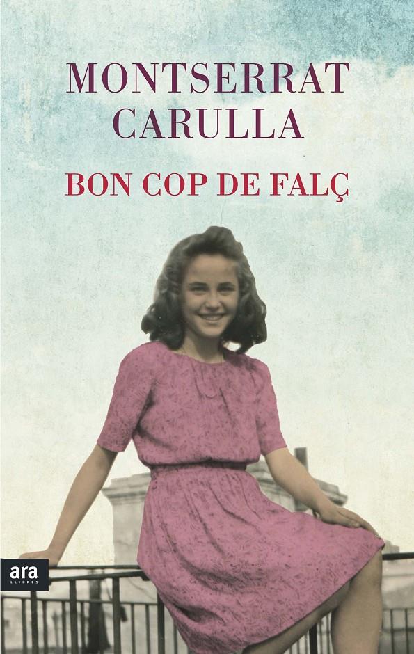 BON COP DE FALÇ | 9788416154494 | CARULLA, MONTSERRAT | Galatea Llibres | Llibreria online de Reus, Tarragona | Comprar llibres en català i castellà online