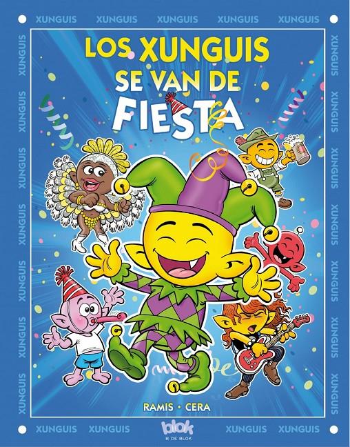 LOS XUNGUIS SE VAN DE FIESTA | 9788416075300 | RAMIS, JUAN CARLOS/CERA, JOAQUIN | Galatea Llibres | Llibreria online de Reus, Tarragona | Comprar llibres en català i castellà online