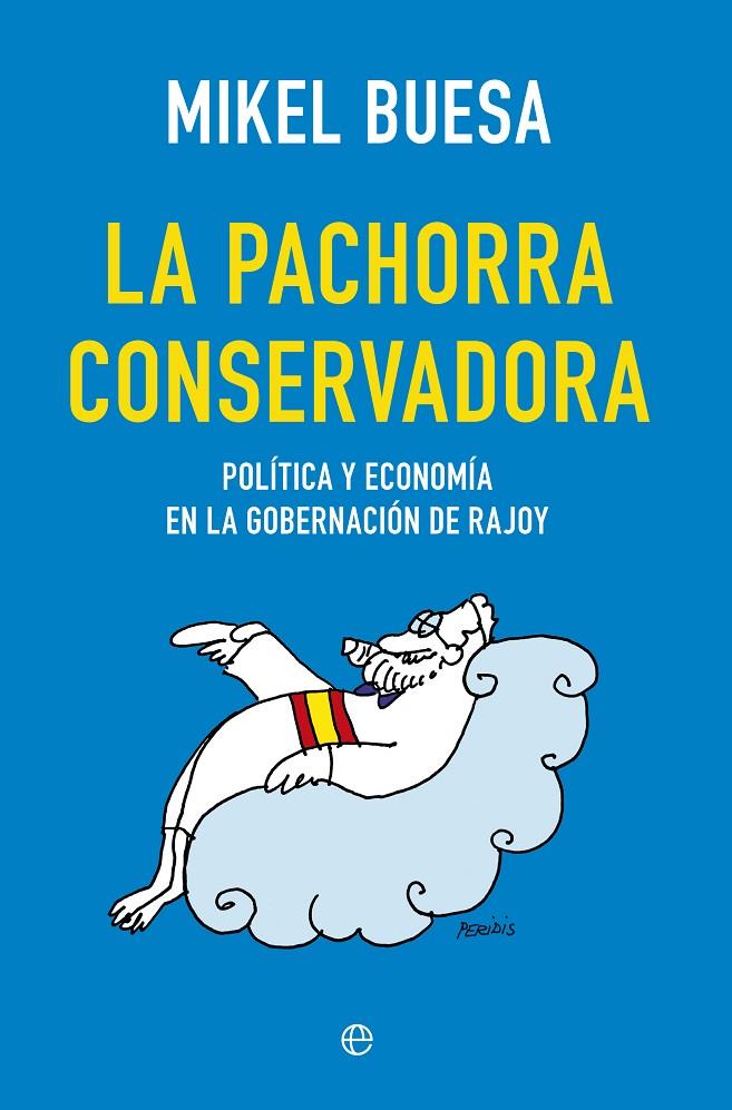 LA PACHORRA CONSERVADORA | 9788490604748 | BUESA, MIKEL | Galatea Llibres | Llibreria online de Reus, Tarragona | Comprar llibres en català i castellà online