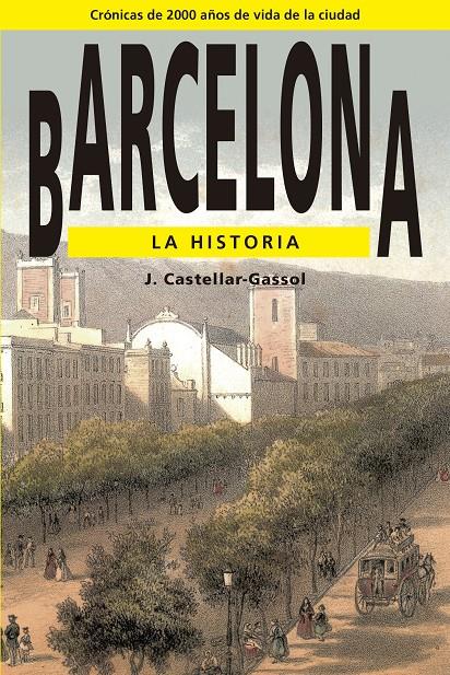 BARCELONA LA HISTORIA CASTELL. | 9788486540715 | CASTELLAR-GASSOL, JOAN | Galatea Llibres | Llibreria online de Reus, Tarragona | Comprar llibres en català i castellà online