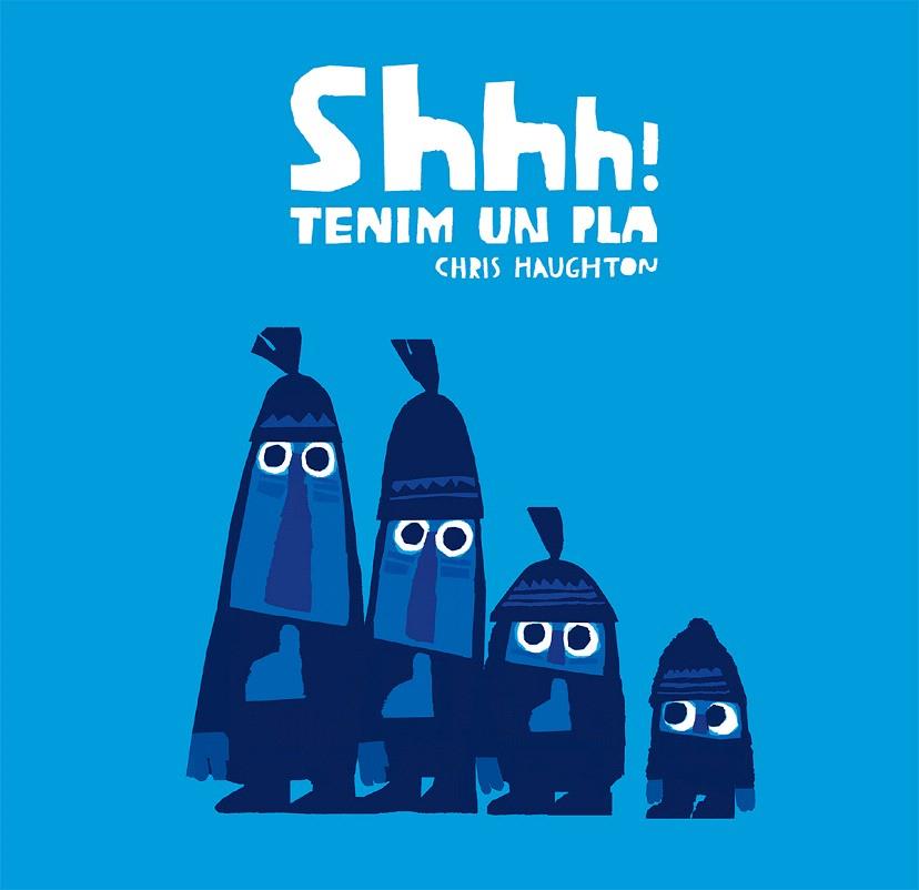 SHHH! TENIM UN PLA (CARTÓN) | 9788417123857 | HAUGHTON, CHRIS | Galatea Llibres | Llibreria online de Reus, Tarragona | Comprar llibres en català i castellà online