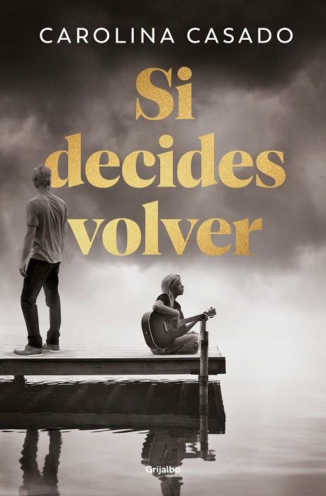 SI DECIDES VOLVER | 9788425368066 | CASADO, CAROLINA | Galatea Llibres | Llibreria online de Reus, Tarragona | Comprar llibres en català i castellà online