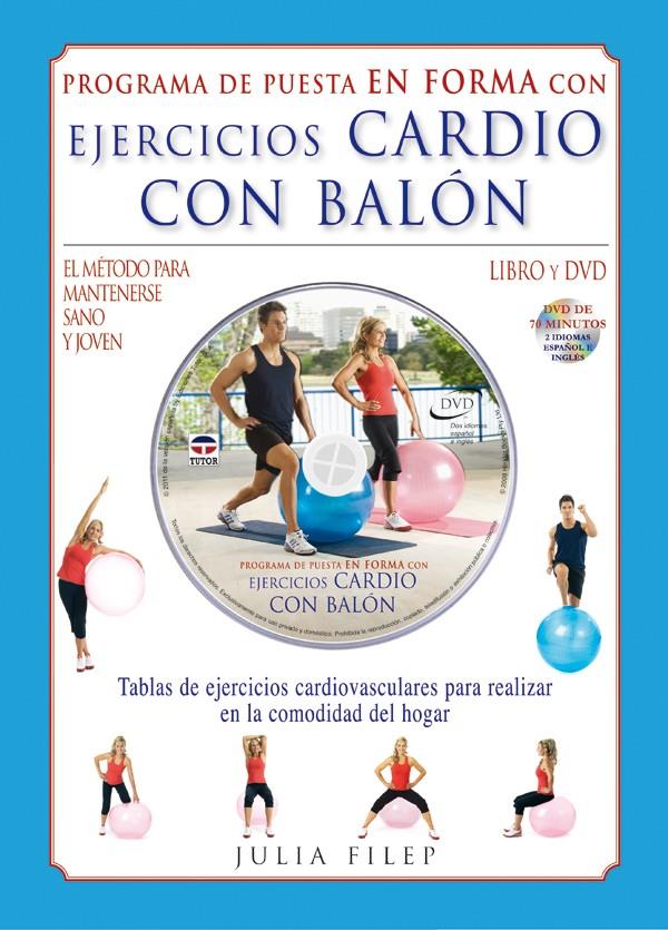 EJERCICIOS CARDIO CON BALON | 9788479028619 | FILEP, JULIA | Galatea Llibres | Llibreria online de Reus, Tarragona | Comprar llibres en català i castellà online