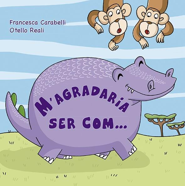 M´AGRADARIA SER COM... | 9788491452706 | CARABELLI, FRANCESCA | Galatea Llibres | Llibreria online de Reus, Tarragona | Comprar llibres en català i castellà online