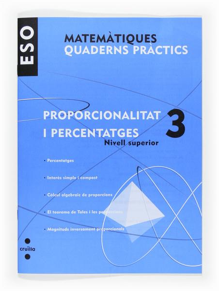 MATEMATIQUES QUADERNS PRACTICS 3 ESO PROPORCIONALITAT I PERC | 9788466116374 | ROIG COMPANY, ALBERT | Galatea Llibres | Llibreria online de Reus, Tarragona | Comprar llibres en català i castellà online