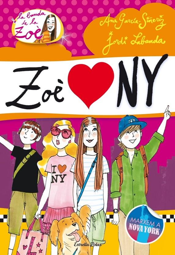 LA ZOÈ A NOVA YORK (LA BANDA DE LA ZOÈ, 4) | 9788499329239 | GARCIA-SIÑERIZ, ANA; LABANDA, JORDI | Galatea Llibres | Llibreria online de Reus, Tarragona | Comprar llibres en català i castellà online