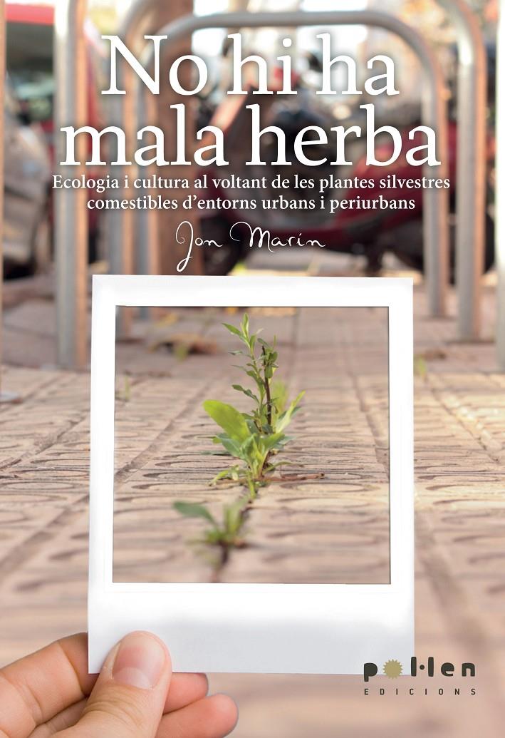 NO HI HA MALA HERBA. | 9788486469603 | MARÍN FERNÁNDEZ, JON | Galatea Llibres | Llibreria online de Reus, Tarragona | Comprar llibres en català i castellà online