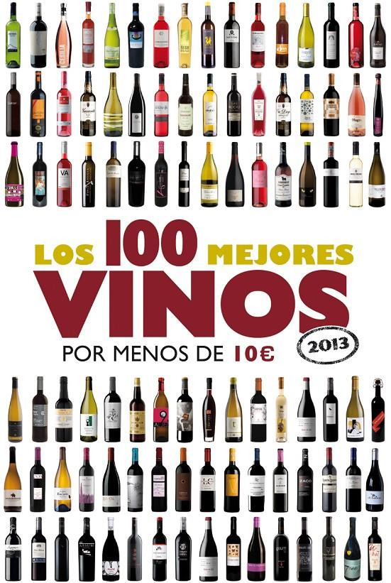 LOS 100 MEJORES VINOS  POR MENOS DE 10€ 2013 | 9788408009658 | ESTRADA ALONSO, ALICIA | Galatea Llibres | Llibreria online de Reus, Tarragona | Comprar llibres en català i castellà online