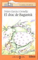 DRAC DE BAGASTRA, EL | 9788476291559 | García i Cornell$, Dolors | Galatea Llibres | Llibreria online de Reus, Tarragona | Comprar llibres en català i castellà online