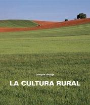 CULTURA RURAL EN ESPAÑA | 9788497855075 | ARAUJO, JOAQUIN | Galatea Llibres | Llibreria online de Reus, Tarragona | Comprar llibres en català i castellà online