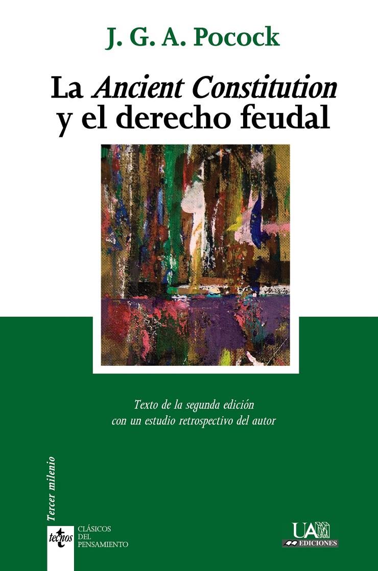 ANCIENT CONSTITUTION Y EL DERECHO FEUDAL | 9788430952274 | POCOCK, J.G.A. | Galatea Llibres | Llibreria online de Reus, Tarragona | Comprar llibres en català i castellà online