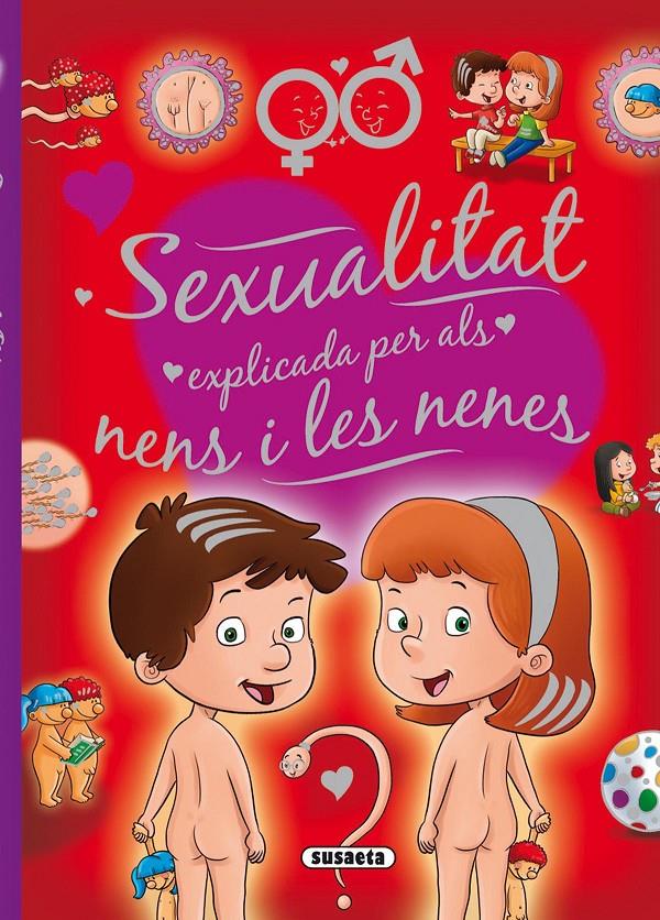 SEXUALITAT EXPLICADA PER ALS NENS I LES NENES | 9788467734959 | MARTÍN, ARTURO/EL TALLER | Galatea Llibres | Librería online de Reus, Tarragona | Comprar libros en catalán y castellano online