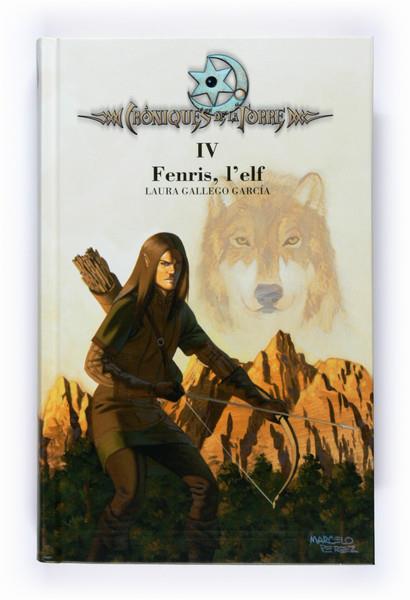 CRONIQUES DE LA TORRE 4: FENRIS, L'ELF | 9788466120494 | GALLEGO, LAURA | Galatea Llibres | Llibreria online de Reus, Tarragona | Comprar llibres en català i castellà online