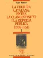 CULTURA CATALANA: ENTRE LA CLANDESTINITAT I LA RE | 9788478265367 | SAMSÓ, JOAN | Galatea Llibres | Librería online de Reus, Tarragona | Comprar libros en catalán y castellano online