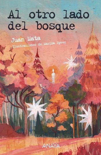 AL OTRO LADO DEL BOSQUE | 9788414334898 | MATA, JUAN | Galatea Llibres | Llibreria online de Reus, Tarragona | Comprar llibres en català i castellà online