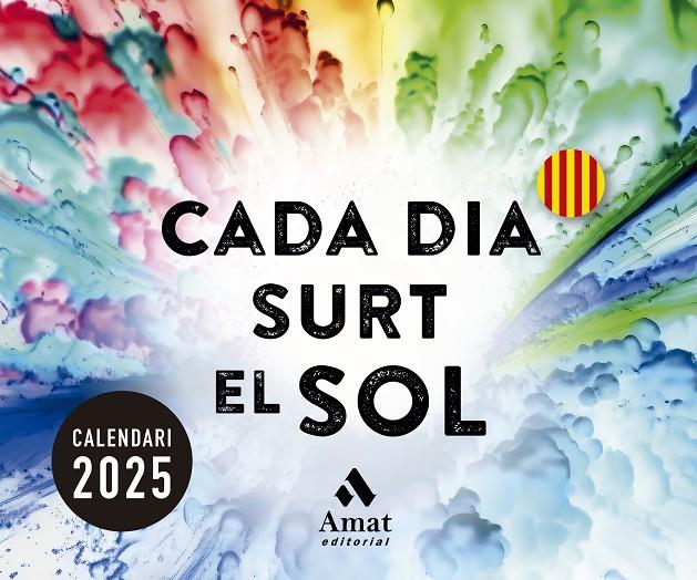 CALENDARI DE TAULA CADA DIA SURT EL SOL 2025 | 9788419870728 | Galatea Llibres | Llibreria online de Reus, Tarragona | Comprar llibres en català i castellà online