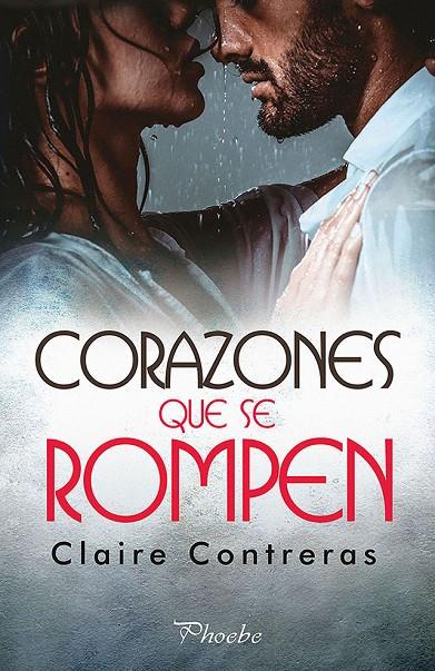 CORAZONES QUE SE ROMPEN | 9788416970827 | CONTRERAS, CLAIRE | Galatea Llibres | Llibreria online de Reus, Tarragona | Comprar llibres en català i castellà online