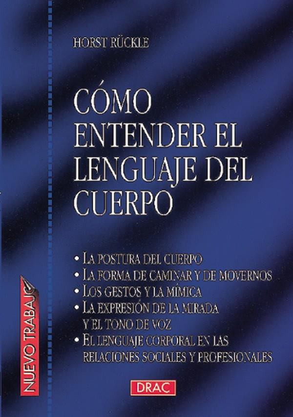 COMO ENTENDER EL LENGUAJE DEL CUERPO | 9788488893871 | RUCKLE, HORST | Galatea Llibres | Llibreria online de Reus, Tarragona | Comprar llibres en català i castellà online