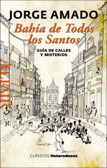 BAHÍA DE TODOS LOS SANTOS | 9788494105210 | AMADO, JORGE | Galatea Llibres | Llibreria online de Reus, Tarragona | Comprar llibres en català i castellà online