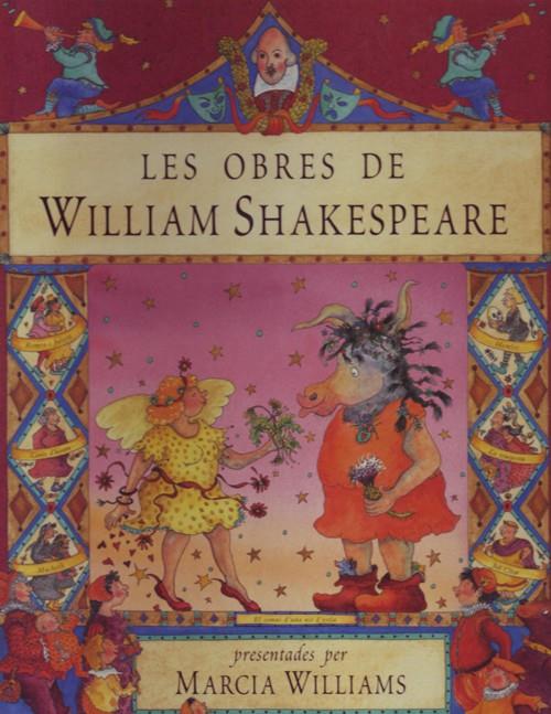 OBRES DE WILLIAM SHAKESPEARE, LES | 9788495376190 | WILLIAMS, MARCIA | Galatea Llibres | Librería online de Reus, Tarragona | Comprar libros en catalán y castellano online