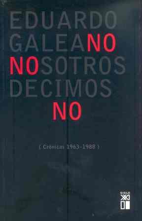 NOSOTROS DECIMOS NO | 9788432306754 | GALEANO, EDUARDO | Galatea Llibres | Llibreria online de Reus, Tarragona | Comprar llibres en català i castellà online