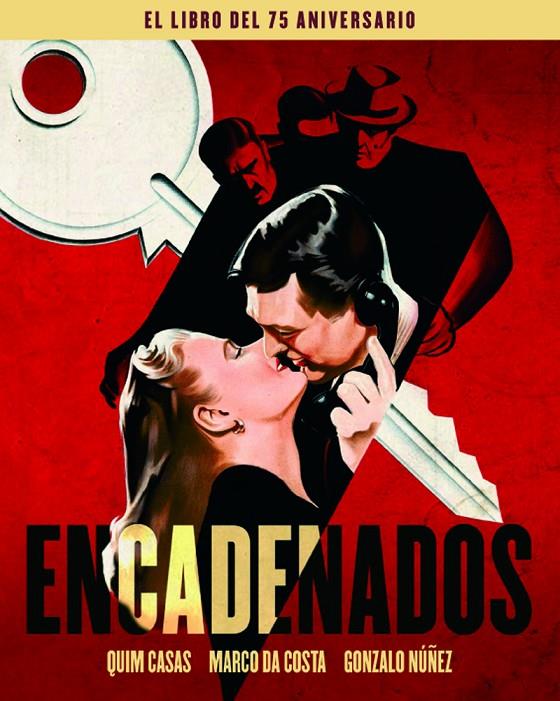 ENCADENADOS. EL LIBRO DEL 75 ANIVERSARIO | 9788418181177 | CASAS, QUIM / DA COSTA, MARCO / NÚÑEZ, GONZALO | Galatea Llibres | Llibreria online de Reus, Tarragona | Comprar llibres en català i castellà online