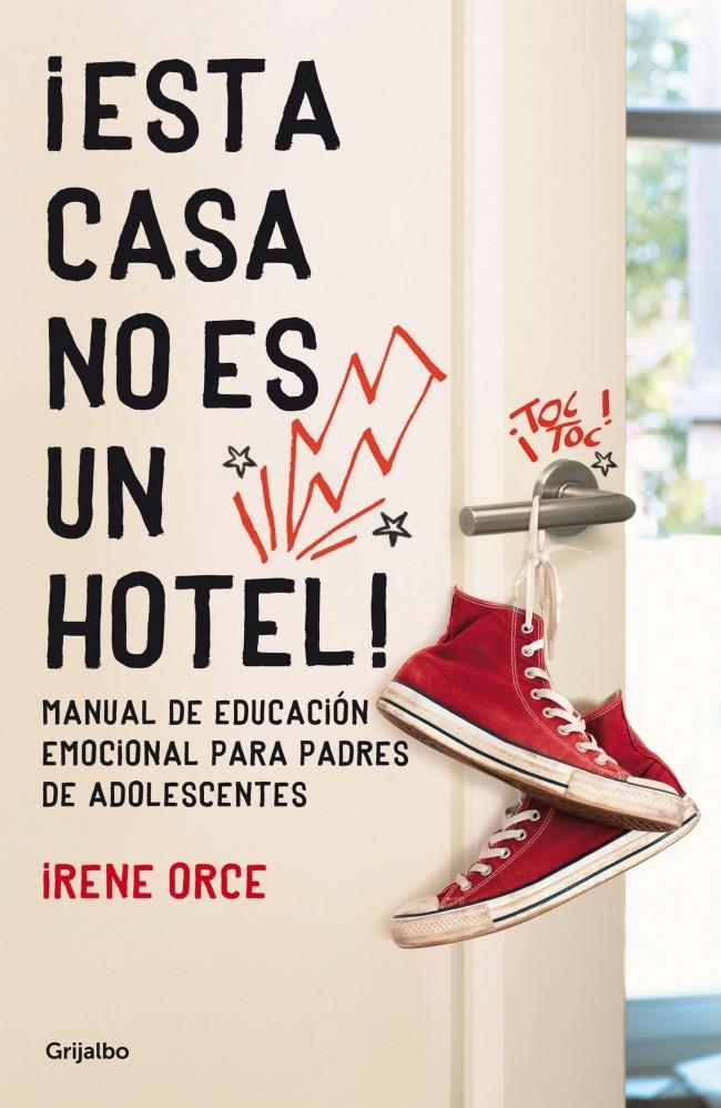 ESTA CASA NO ES UN HOTEL! | 9788425351600 | ORCE, IRENE | Galatea Llibres | Llibreria online de Reus, Tarragona | Comprar llibres en català i castellà online