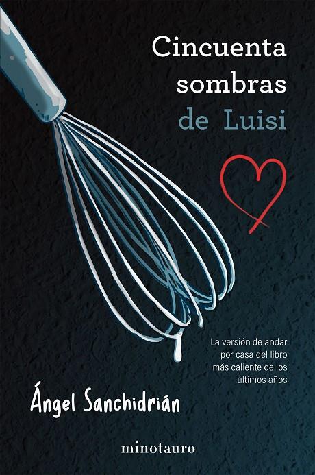 50 SOMBRAS DE LUISI | 9788445019191 | SANCHIDRIÁN, ÁNGEL | Galatea Llibres | Llibreria online de Reus, Tarragona | Comprar llibres en català i castellà online