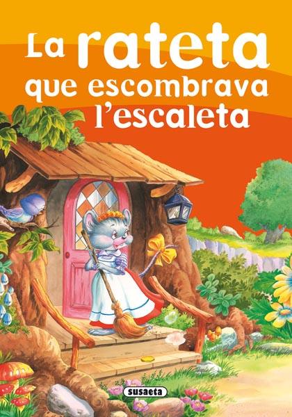 RATETA QUE ESCOMBRABA L'ESCALETA, LA | 9788430593309 | PELFORT, JOSEP | Galatea Llibres | Llibreria online de Reus, Tarragona | Comprar llibres en català i castellà online