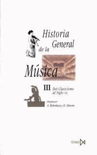 HISTORIA GENERAL DE LA MÚSICA III | 9788470900365 | ROBERTSON, A./STEVENS, D. | Galatea Llibres | Librería online de Reus, Tarragona | Comprar libros en catalán y castellano online