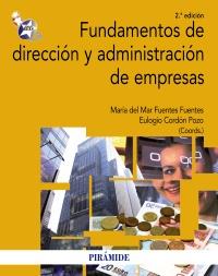 FUNDAMENTOS DE DIRECCIÓN Y ADMINISTRACIÓN DE EMPRESAS | 9788436827231 | FUENTES FUENTES, MARÍA DEL MAR/CORDÓN, EULOGIO | Galatea Llibres | Librería online de Reus, Tarragona | Comprar libros en catalán y castellano online