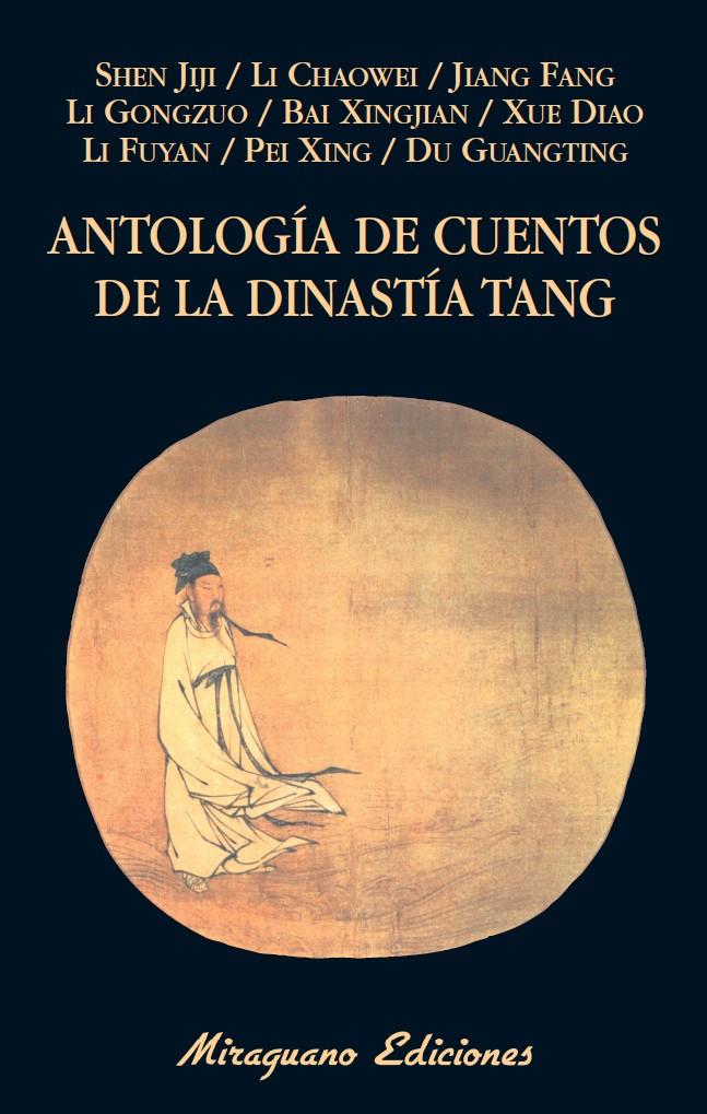 ANTOLOGÍA DE CUENTOS DE LA DINASTÍA TANG | 9788478134236 | VV.AA. | Galatea Llibres | Llibreria online de Reus, Tarragona | Comprar llibres en català i castellà online