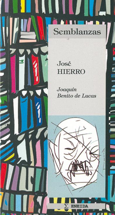 JOSE HIERRO. SEMBLANZAS | 9788495427120 | HIERRO, JOSE | Galatea Llibres | Librería online de Reus, Tarragona | Comprar libros en catalán y castellano online