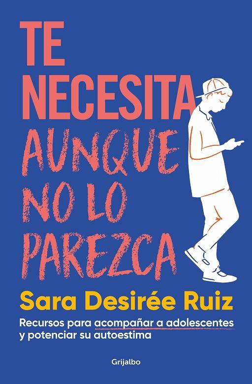 TE NECESITA AUNQUE NO LO PAREZCA RECURSOS PARA ACOMPAÑAR A ADOLESCENTES Y POTENCIAR SU AUTOESTIMA | 9788425363344 | RUIZ, SARA DESIRÉE | Galatea Llibres | Llibreria online de Reus, Tarragona | Comprar llibres en català i castellà online