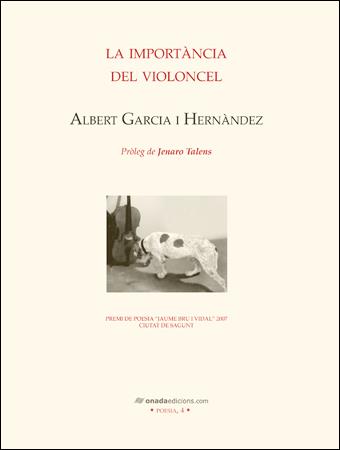 IMPORTÀNCIA DEL VIOLONCEL | 9788496623446 | GARCIA I HERNÀNDEZ, ALBERT | Galatea Llibres | Librería online de Reus, Tarragona | Comprar libros en catalán y castellano online