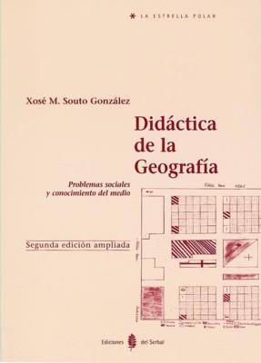 DIDACTICA DE LA GEOGRAFIA | 9788476282205 | SOUTO GONZALEZ | Galatea Llibres | Llibreria online de Reus, Tarragona | Comprar llibres en català i castellà online